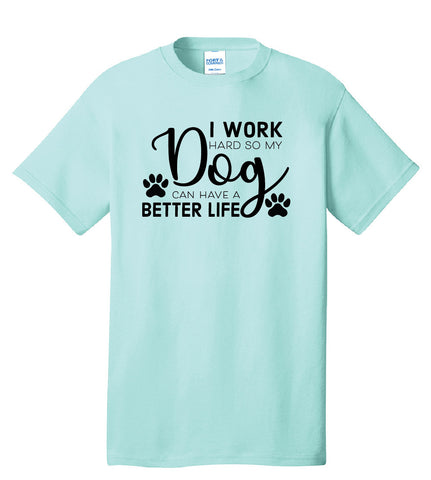 Work Hard-DOG Tee