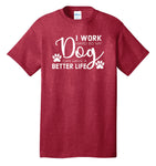 Work Hard-DOG Tee