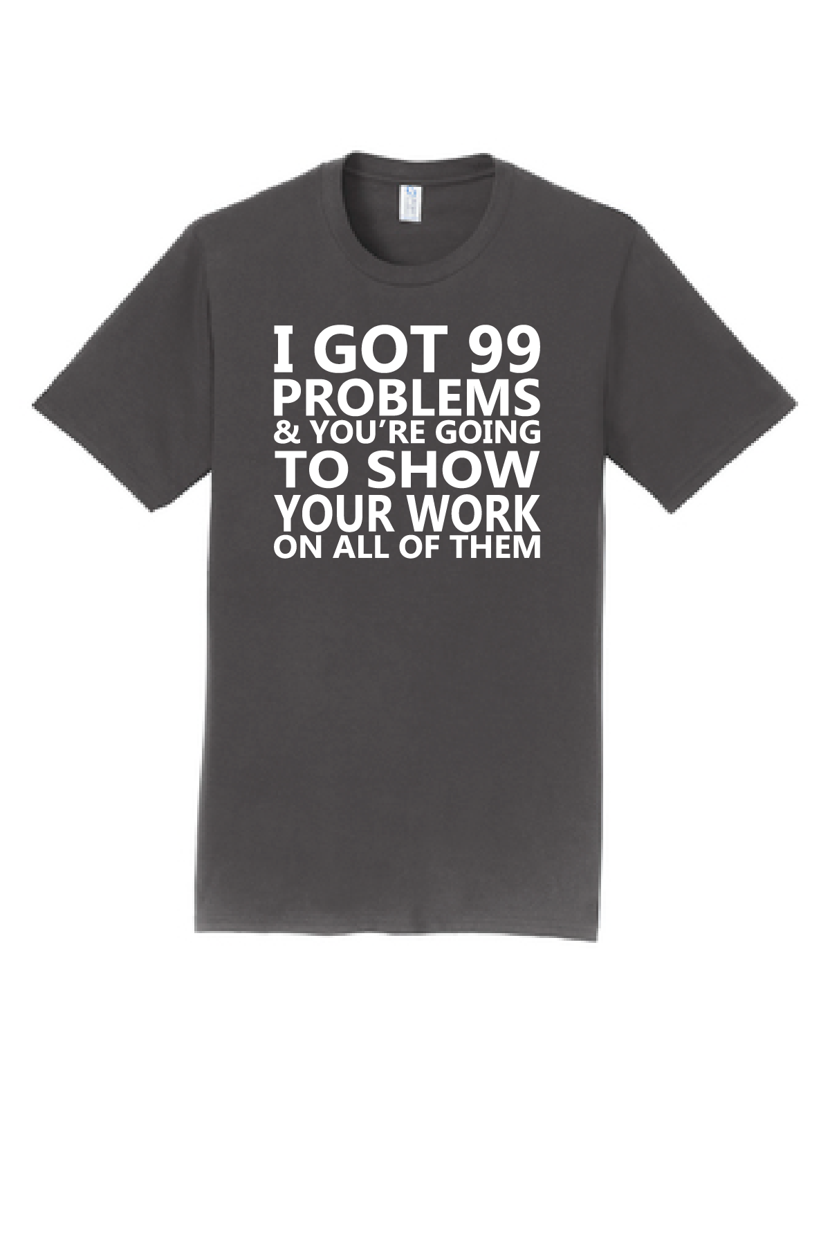 Teacher-99 Problems Tee