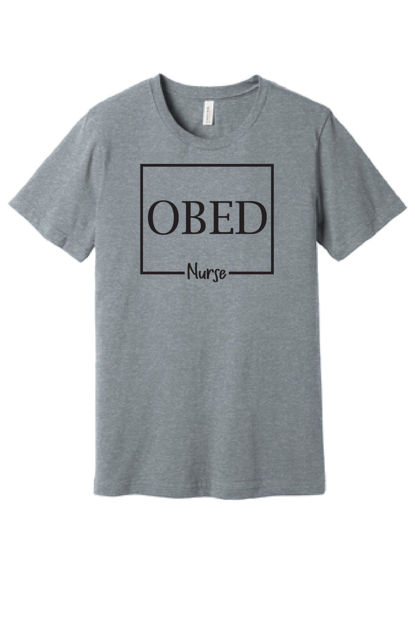 "OBED" Nurse Design T-Shirt