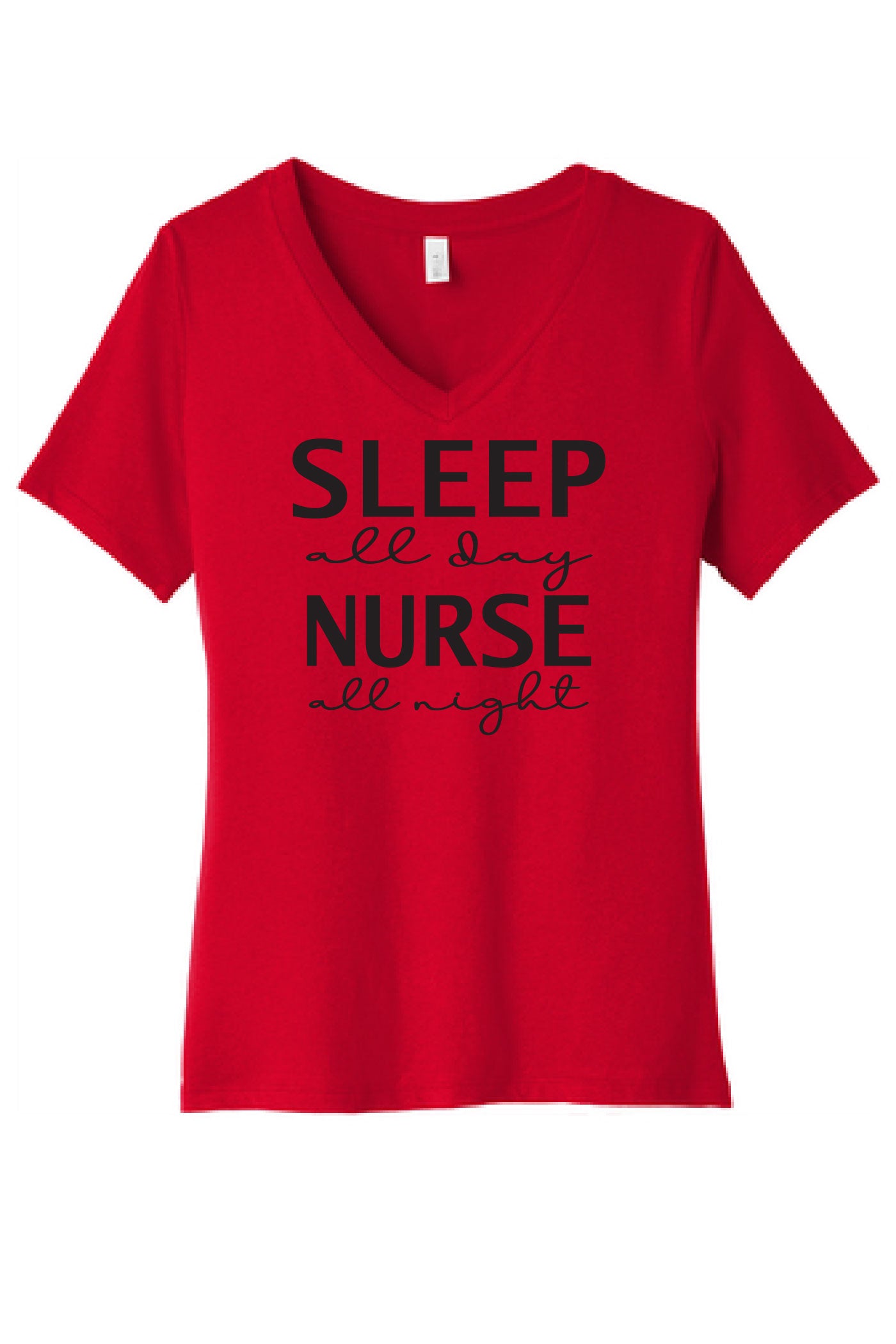 Sleep All Day / Nurse All Night Ladies V-Neck