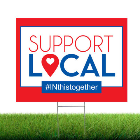 Support Local Yard Sign